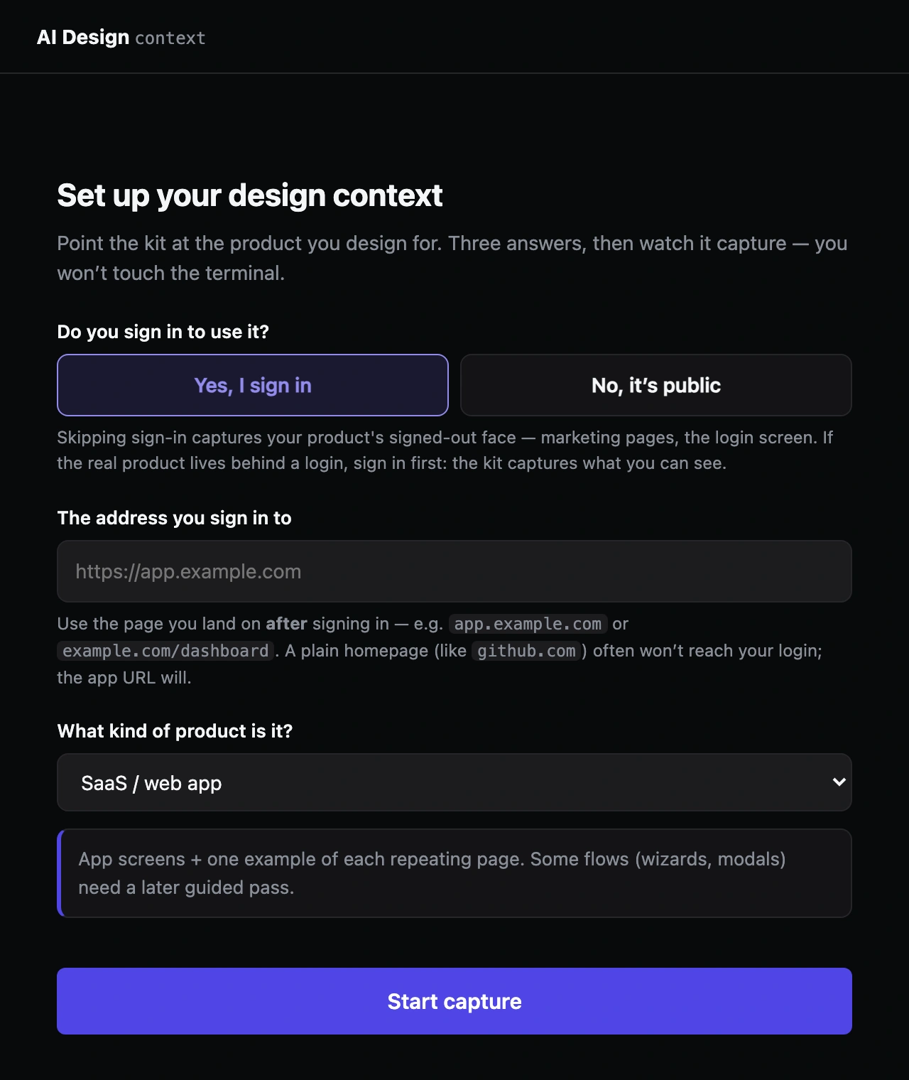 The dashboard's onboarding screen, headed 'Set up your design context': three questions (whether you sign in to use the product, the address you sign in to, and what kind of product it is) above a 'Start capture' button.